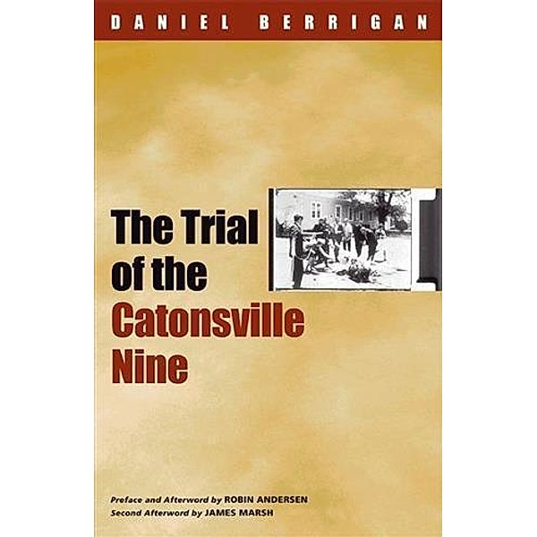 Trial of the Catonsville Nine, Daniel Berrigan