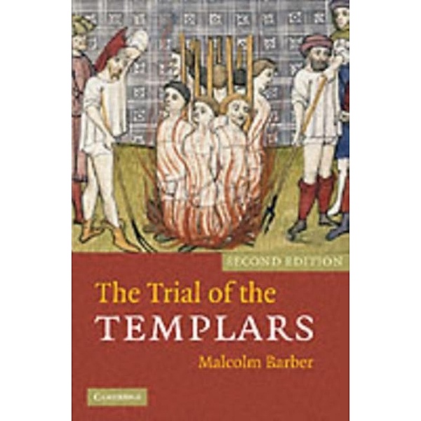 Trial of the Templars, Malcolm Barber