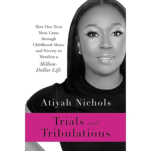 Trials and Tribulations, Atiyah Nichols