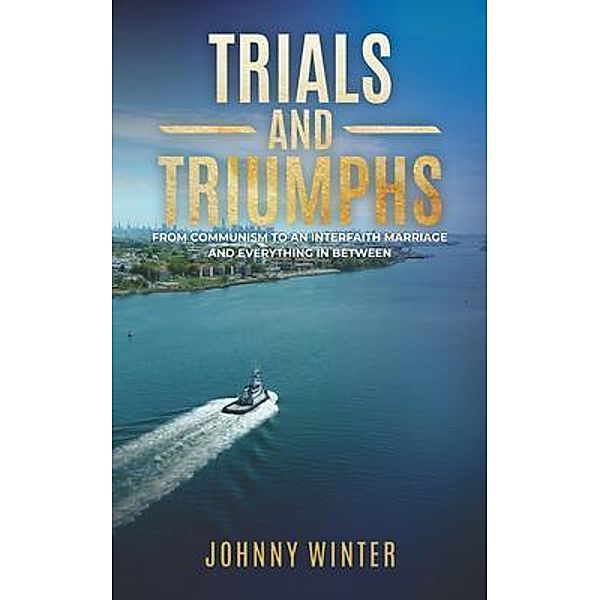 TRIALS AND TRIUMPHS, Johnny Winter
