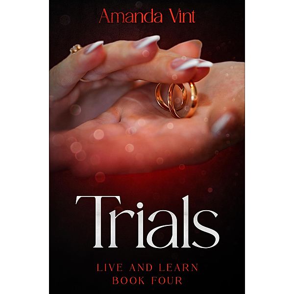 Trials - Live and Learn, Book Four / Live and Learn, Amanda Vint