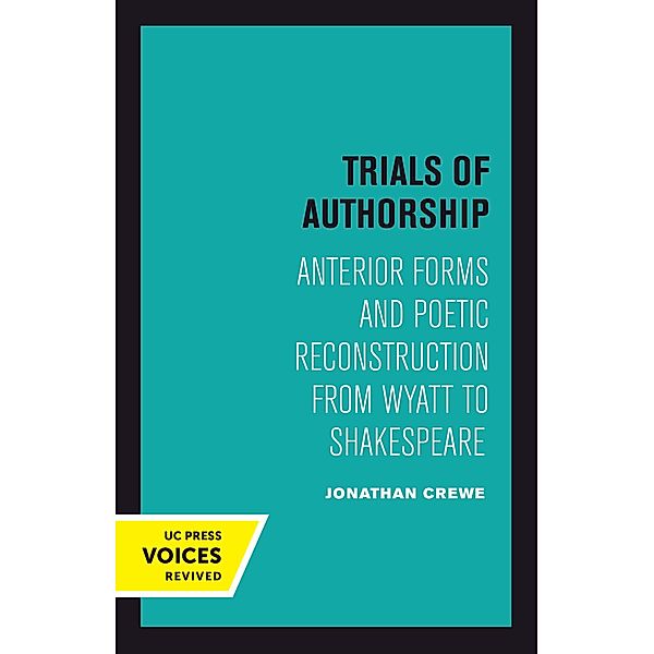 Trials of Authorship / The New Historicism: Studies in Cultural Poetics Bd.9, Jonathan Crewe