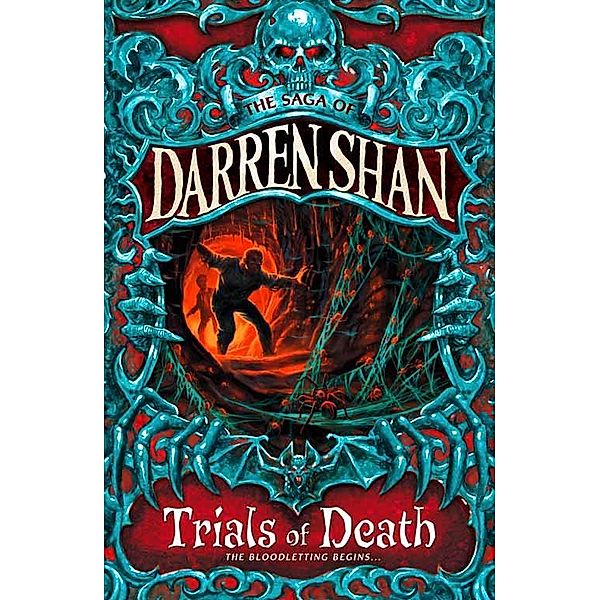 Trials of Death / The Saga of Darren Shan Bd.5, Darren Shan
