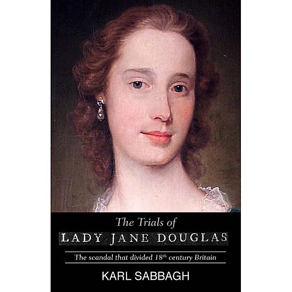 Trials of Lady Jane Douglas / eBookPartnership.com, Karl Sabbagh