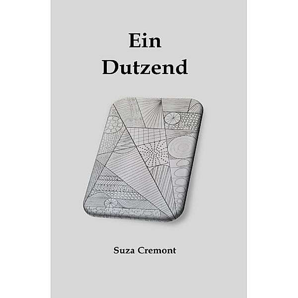 Triangel / Ein Dutzend, Suza Cremont