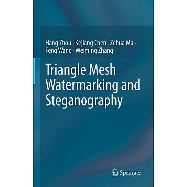 Triangle Mesh Watermarking and Steganography, Hang Zhou, Kejiang Chen, Zehua Ma, Feng Wang, Weiming Zhang