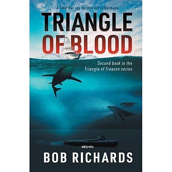 Triangle of Blood, Bob Richards