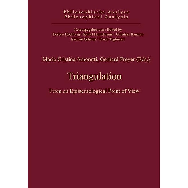 Triangulation / Philosophische Analyse /Philosophical Analysis Bd.40