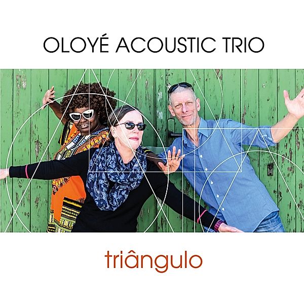 Triangulo, Oloyé Acoustic Trio