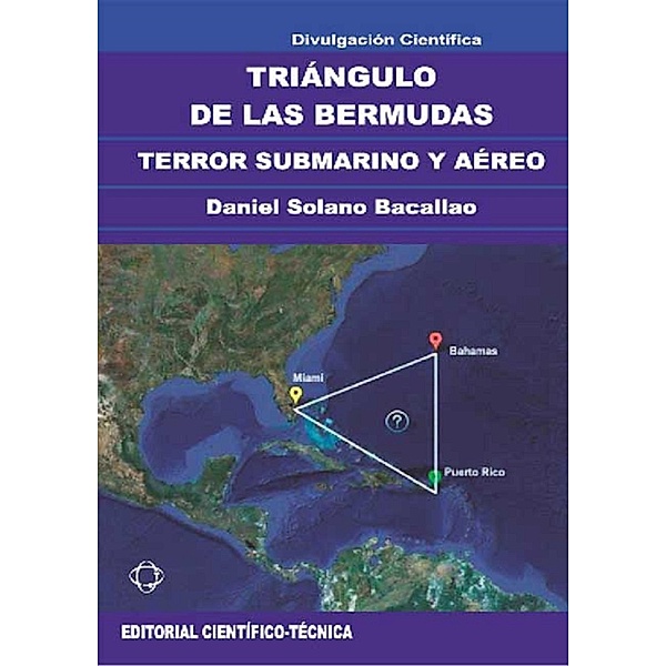 Triángulo de las Bermudas, Daniel Solano Bacallao