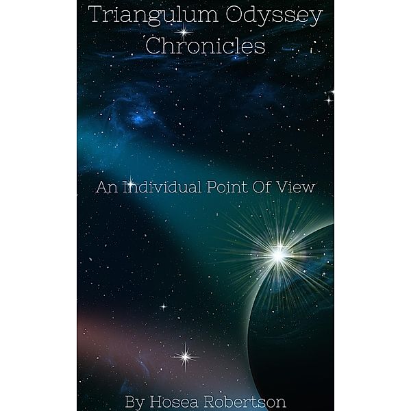 Triangulum Odyssey Chronicles / Triangulum Odyssey, Hosea Robertson