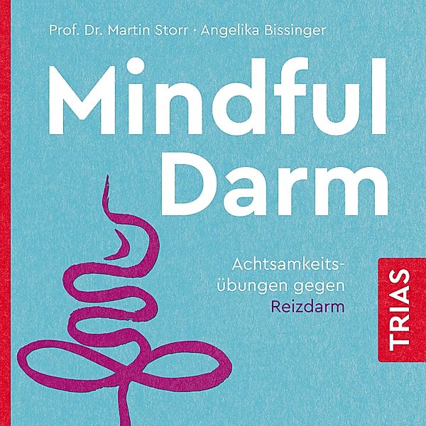 TRIAS Übungen - Mindful Darm (Hörbuch), Martin Storr, Angelika Bissinger