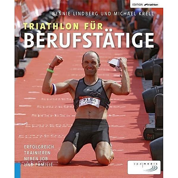 Triathlon für Berufstätige, Bennie Lindberg, Michael Krell