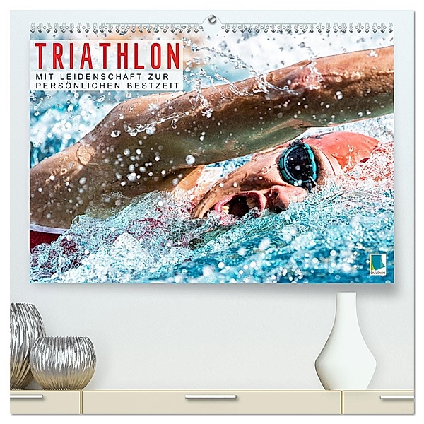 Triathlon: Mit Leidenschaft zur persönlichen Bestzeit (hochwertiger Premium Wandkalender 2025 DIN A2 quer), Kunstdruck in Hochglanz, Calvendo