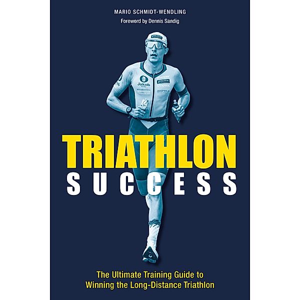 Triathlon Success, Mario Schmidt-Wendling
