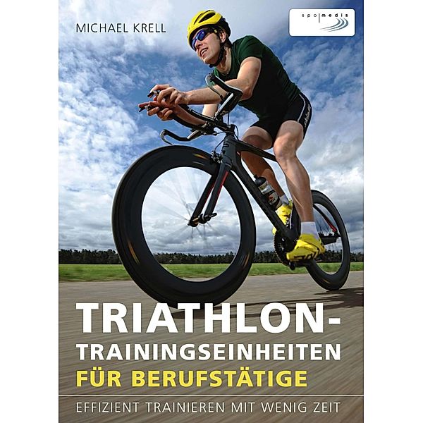 Triathlon-Trainingseinheiten für Berufstätige, Michael Krell