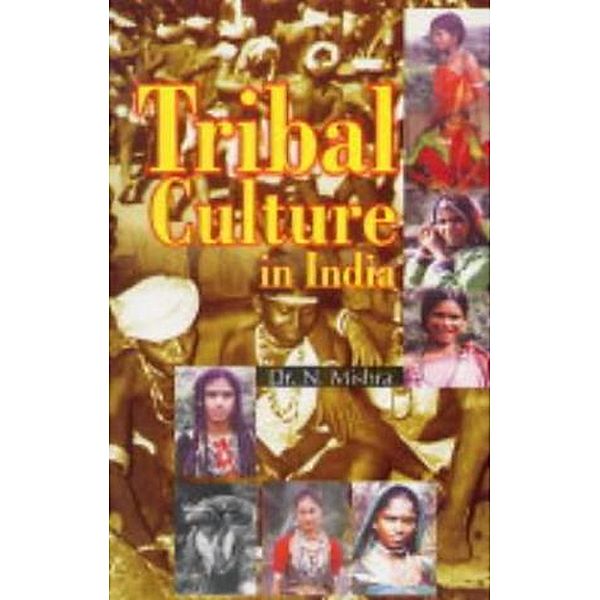 Tribal Culture in India, N. Mishra