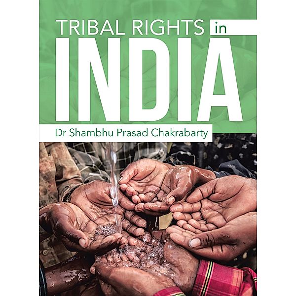 Tribal Rights in India, Shambhu Prasad Chakrabarty