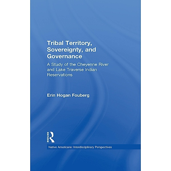 Tribal Territory, Sovereignty, and Governance, Erin Fouberg