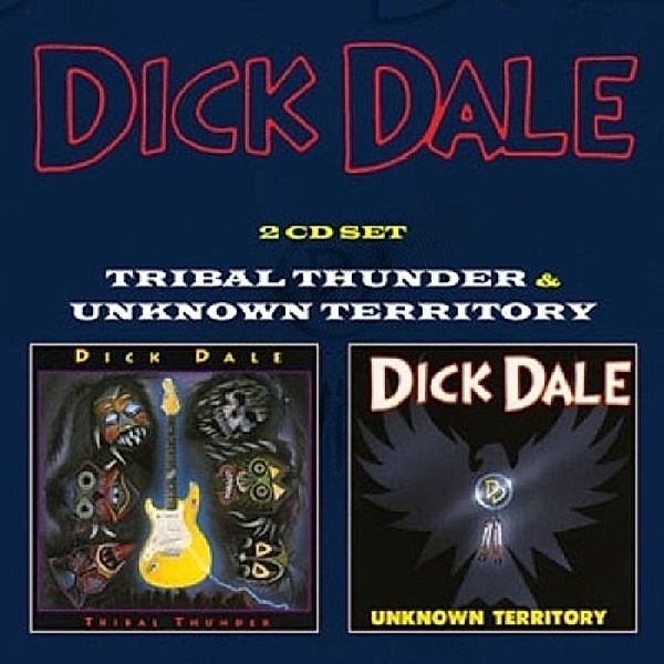 Tribal Thunder/Unknown Territory, Dick Dale