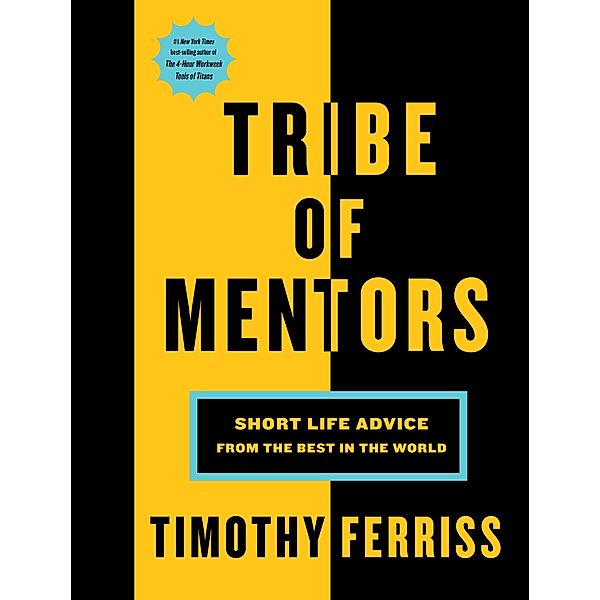 Tribe of Mentors, Timothy Ferriss