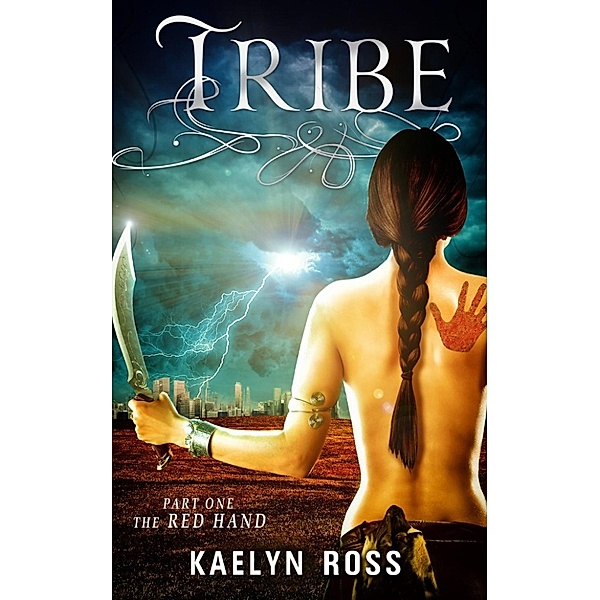 Tribe Series: Tribe: The Red Hand (Tribe Series, #1), Kaelyn Ross