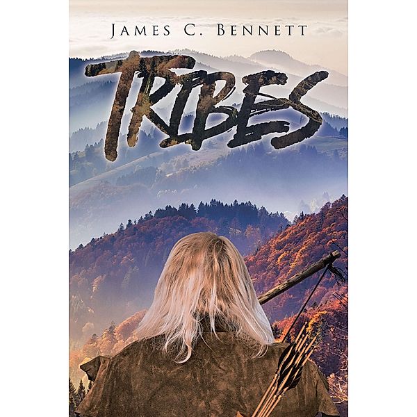 Tribes, James C. Bennett