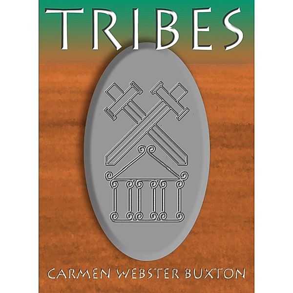 Tribes / Carmen Webster Buxton, Carmen Webster Buxton