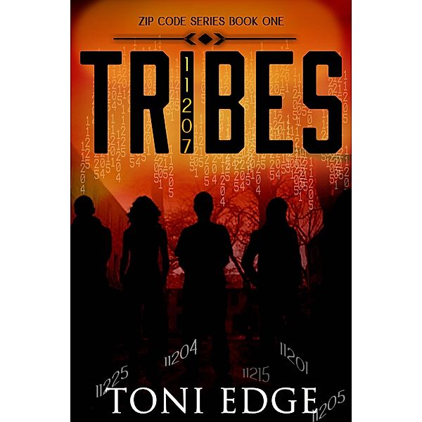 Tribes (The ZipCode Wars, #1), Toni Edge