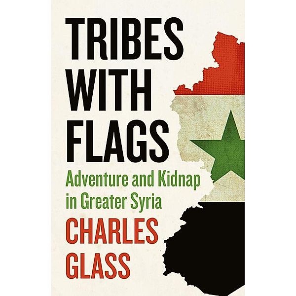 Tribes with Flags, Charles Glass