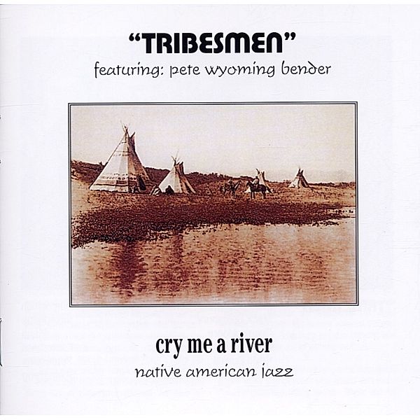 Tribesmen, Pete "Wyoming" Bender