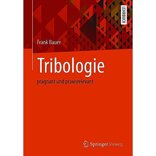 Tribologie, Frank Bauer