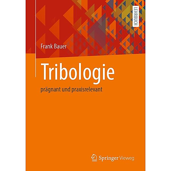 Tribologie, Frank Bauer