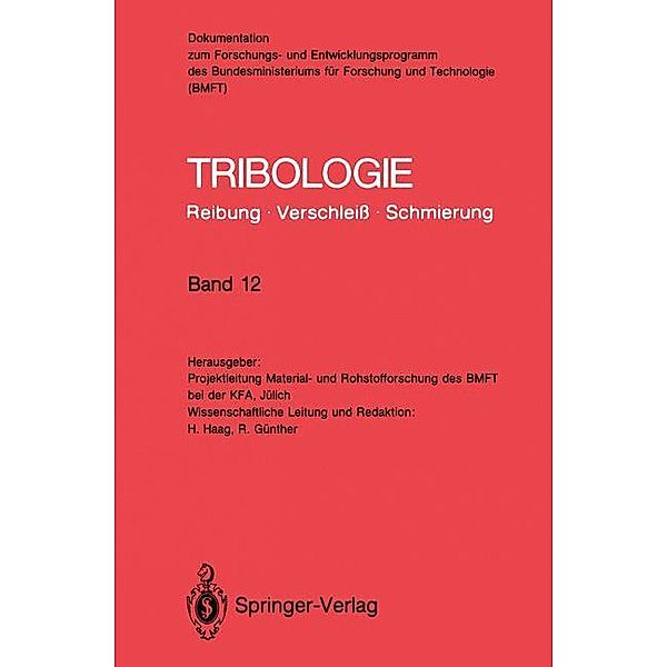 Tribologie: Reibung · Verschleiß · Schmierung, Reinhard Günther, Hermann Haag