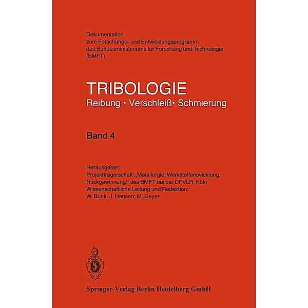 Tribologie / Tribologie: Reibung, Verschleiss, Schmierung Bd.4