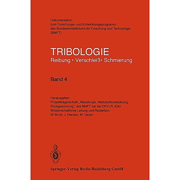 Tribologie / Tribologie: Reibung, Verschleiß, Schmierung Bd.4