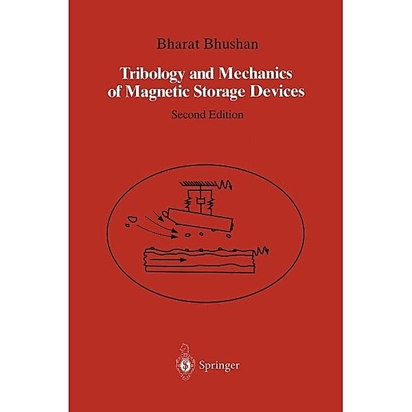 Tribology and Mechanics of Magnetic Storage Devices, Bharat Bhushan