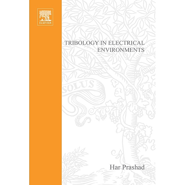 Tribology in Electrical Environments, H. Prashad