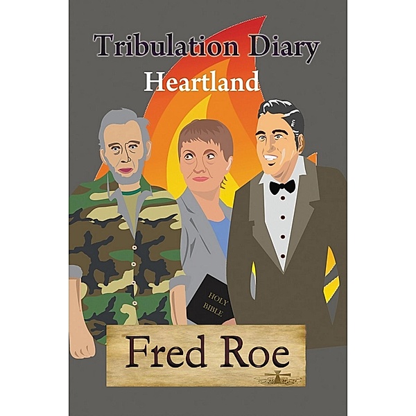 Tribulation Diary / SBPRA, Fred E. Roe