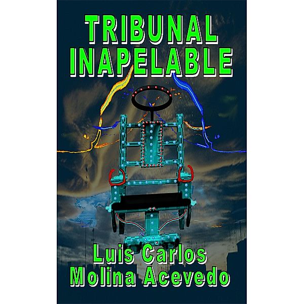 Tribunal Inapelable, Luis Carlos Molina Acevedo
