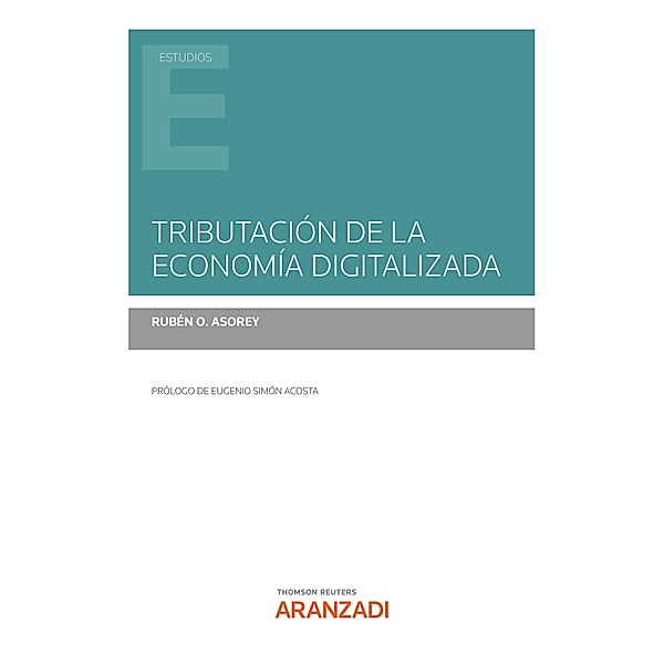 Tributación de la economía digitalizada / Estudios, Rubén O. Asorey