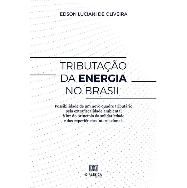 Tributação da energia no Brasil, Edson Luciani de Oliveira