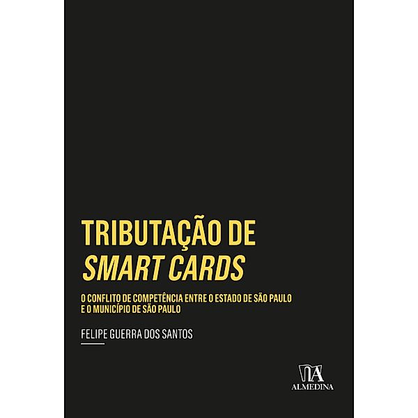 Tributação de Smart Cards / Coleção Insper, Felipe Guerra dos Santos