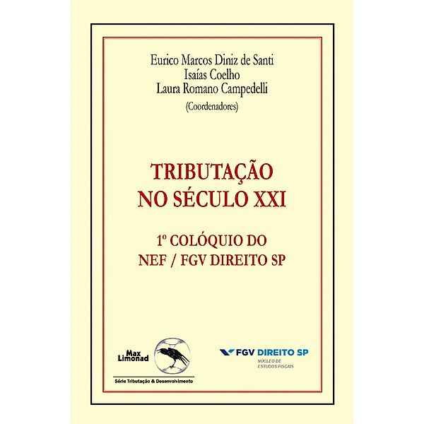 Tributação no século XXI, Eurico Marcos Diniz de Santi, Isaías Coelho, Laura Romano Campedelli