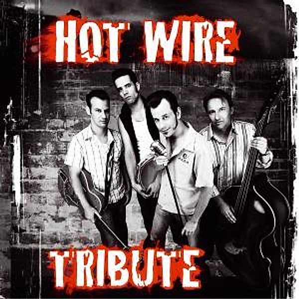 Tribute, Hot Wire