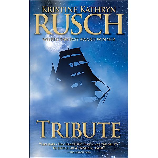 Tribute, Kristine Kathryn Rusch