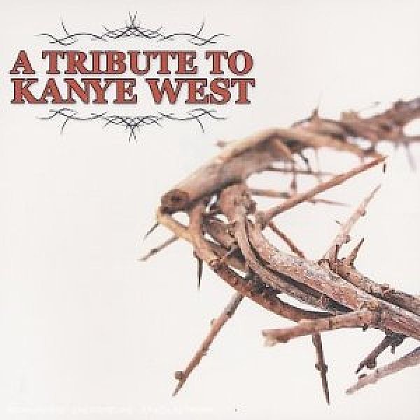 Tribute, Kanye.=Tribute= West