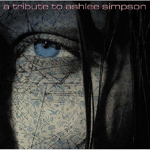 Tribute To Ashlee Simpson, Ashlee.=Tribute= Simpson