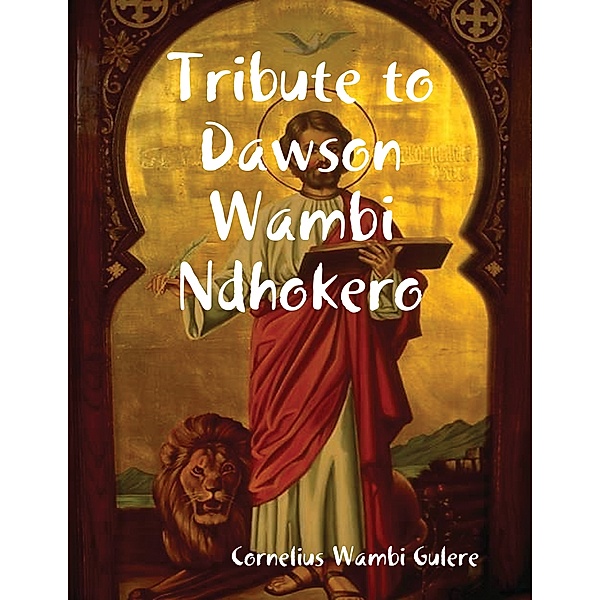 Tribute to Dawson Wambi Ndhokero, Cornelius Wambi Gulere