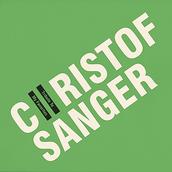Tribute To My Favorites, Christof Sänger